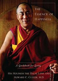 Cover image for The Essence of Happiness: A Guidebook for Living