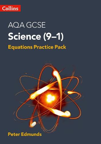 Cover image for AQA GCSE Science 9-1 Equations Practice Pack