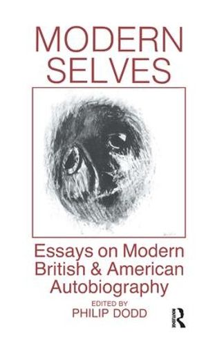 Cover image for Modern Selves: Essays on Modern British and American Autobiography