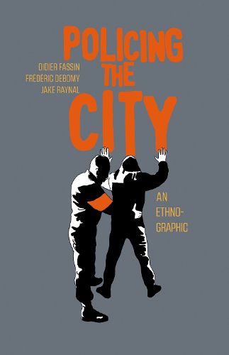 Cover image for Policing The City: An Ethno-graphic