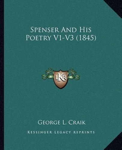 Spenser and His Poetry V1-V3 (1845)