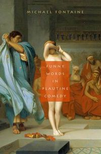 Cover image for Funny Words in Plautine Comedy