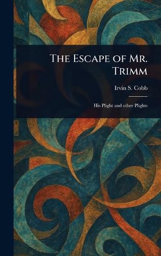 Cover image for The Escape of Mr. Trimm