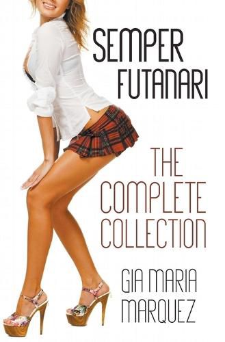 Cover image for Semper Futanari: The Complete Collection