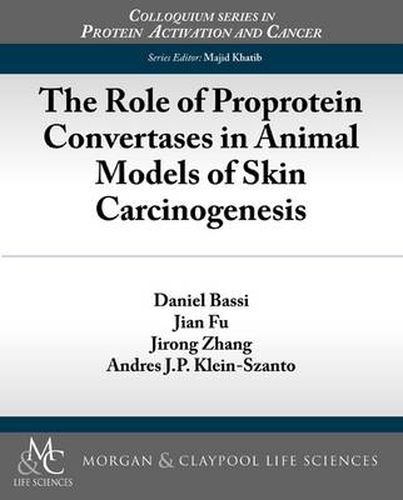 Cover image for The Role of Proprotein Convertases in Animal Models of Skin Carcinogenesis