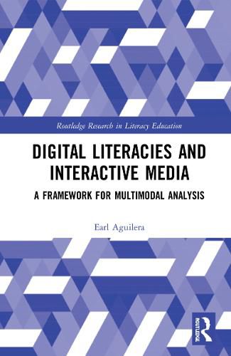 Cover image for Digital Literacies and Interactive Media: A Framework for Multimodal Analysis