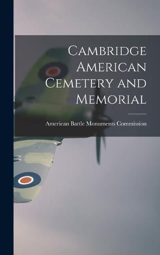 Cover image for Cambridge American Cemetery and Memorial