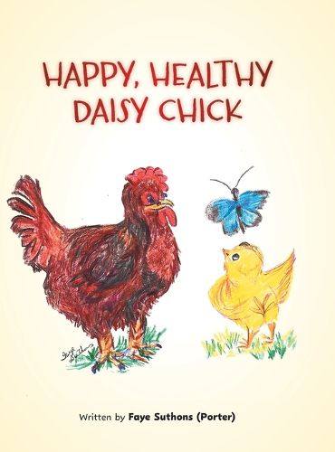 Cover image for Happy, Healthy Daisy Chick