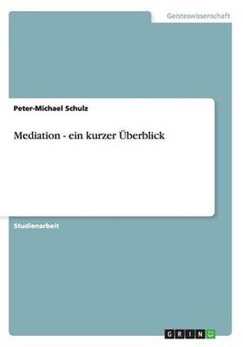 Mediation - ein kurzer UEberblick