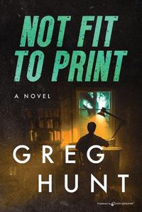 Cover image for Not Fit to Print