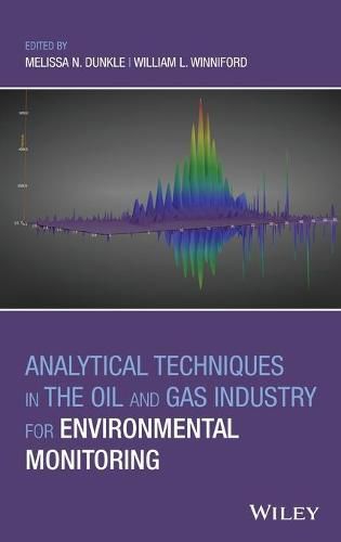 Cover image for Analytical Techniques in the Oil and Gas Industry for Environmental Monitoring