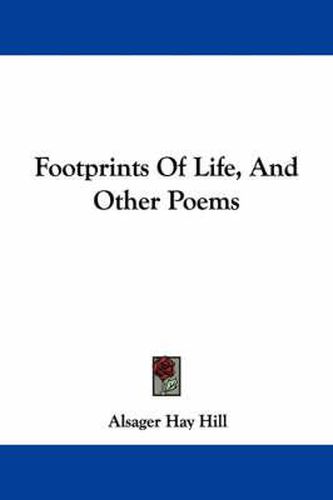 Cover image for Footprints of Life, and Other Poems