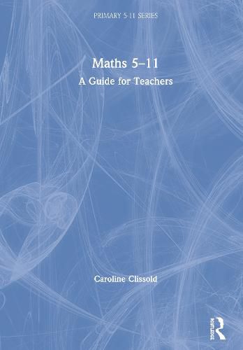 Maths 5-11: A Guide for Teachers