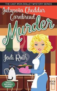 Cover image for Jalapeno Cheddar Cornbread Murder