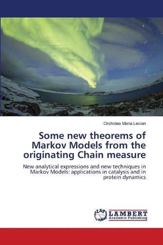 Cover image for Some new theorems of Markov Models from the originating Chain measure