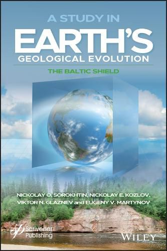 A Study in Earth's Geological Evolution - The Baltic Shield