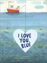 Cover image for I Love You, Blue