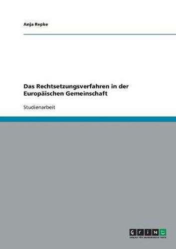 Cover image for Das Rechtsetzungsverfahren in der Europaischen Gemeinschaft