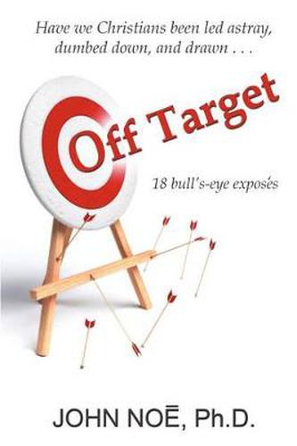 Cover image for Off Target: 18 Bull's-Eye Exposes