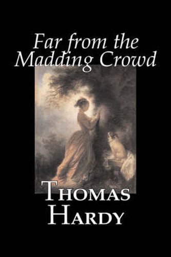 Cover image for Far from the Madding Crowd by Thomas Hardy, Fiction, Literary