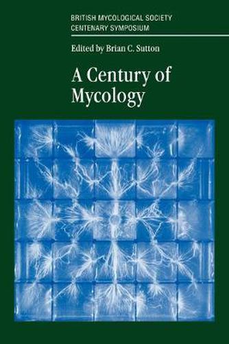 Cover image for A Century of Mycology