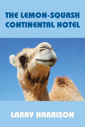 Cover image for The Lemon-Squash Continental Hotel