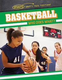 Cover image for Basketball: Who Does What?