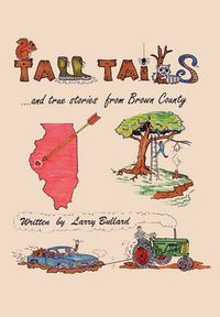 Cover image for Tall Tails and True Stories from Brown County