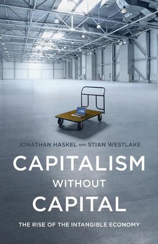 Cover image for Capitalism without Capital: The Rise of the Intangible Economy