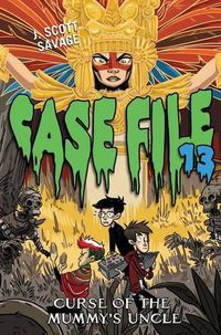 Cover image for Case File 13 #4: Curse of the Mummy's Uncle
