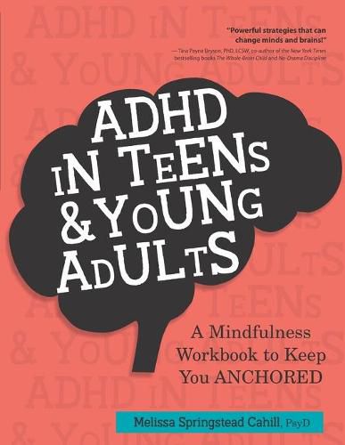 Cover image for ADHD in Teens & Young Adults: A Mindfulness Based Workbook to Keep You ANCHORED