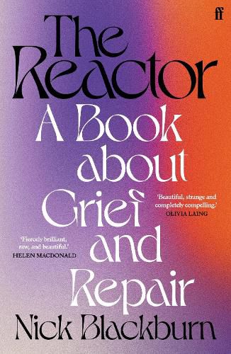 Cover image for The Reactor: A Book about Grief and Repair