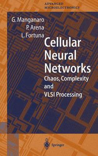 Cover image for Cellular Neural Networks: Chaos, Complexity and VLSI Processing