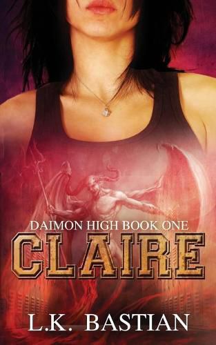 Cover image for Claire: Daimon High Book One