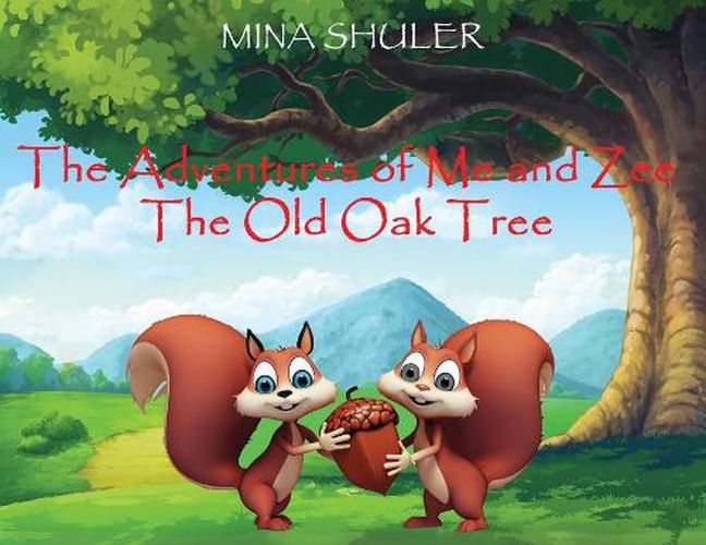 Cover image for The Adventures of Me and Zee: The Old Oak Tree