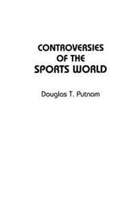 Cover image for Controversies of the Sports World