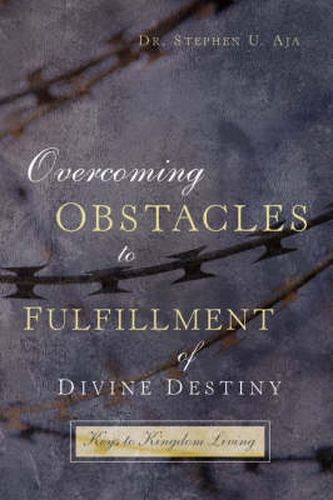 Cover image for Overcoming Obstacles to Fulfillment of Divine Destiny