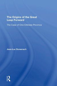 Cover image for The Origins Of The Great Leap Forward