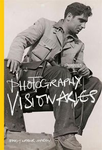 Cover image for Photography Visionaries