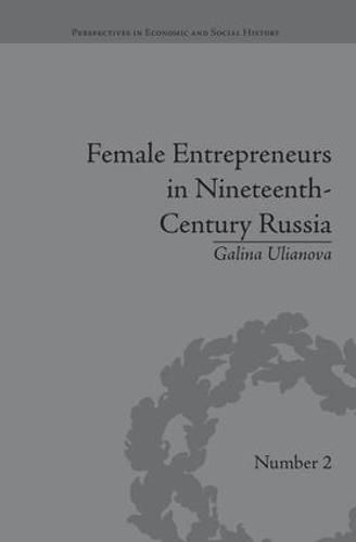 Cover image for Female Entrepreneurs in Nineteenth-Century Russia