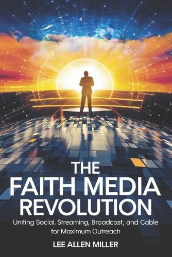 Cover image for The Faith Media Revolution