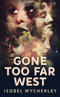 Cover image for Gone Too Far West