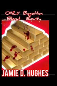 Cover image for Only Begotten Blood Equity