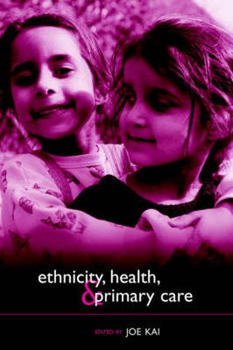 Cover image for Ethnicity, Health and Primary Care: A Practical Guide