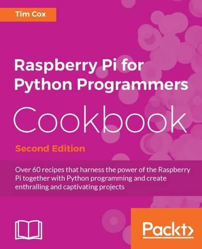 Cover image for Raspberry Pi for Python Programmers Cookbook -