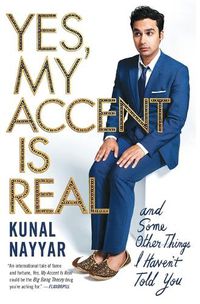 Cover image for Yes, My Accent Is Real: And Some Other Things I Haven't Told You