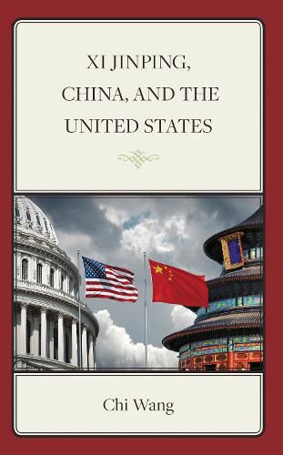 Cover image for Xi Jinping, China, and the United States