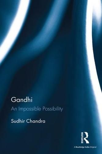 Cover image for Gandhi: An Impossible Possibility