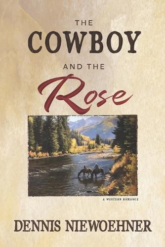 Cover image for The Cowboy and the Rose