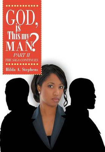 Cover image for God, Is This My Man? Part II: The Saga Continues